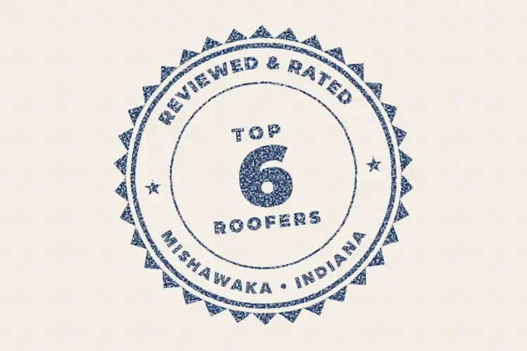 Reviewed: Top 6 Roofing Companies in Mishawaka, Indiana